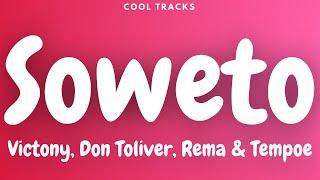 Victony - Soweto ft. Don Toliver, Rema & Tempoe (Audio)