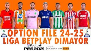 OPTION FILE LIGA BETPLAY DIMAYOR II FL24 V2 & PES 2021 #footballlife2024 #optionfilepes2021#UR