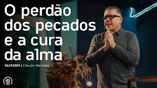 O perdão dos pecados e a cura da alma | Ed René Kivitz | 06 de outubro de 2024