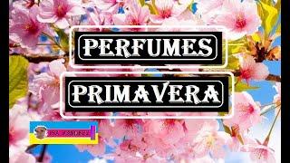 TOP LOS MEJORES PERFUMES DE PRIMAVERA -  Colaboración@MariaCarattini -  Juntos #noalaguerra #nowar