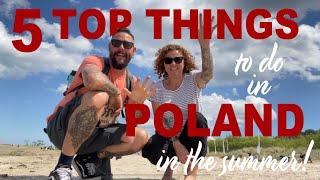 5 TOP things to do in POLAND in the SUMMER! Guess what Mark spotted at the beach! 