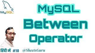 MySQL BETWEEN Operator in Hindi, How To Use Between Operator In MySQL