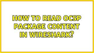 How to read ocsp package content in wireshark?