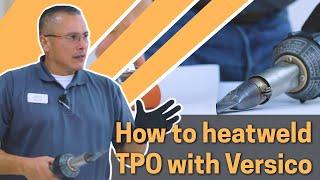 Learning to Heat Weld TPO Membrane with Dan from Versico