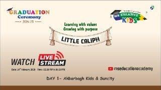 MS Creative Kids Graduation Ceremony 2025 – Day 1 | Live Stream