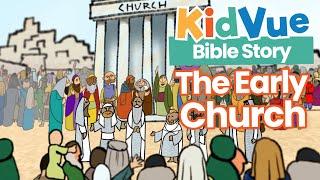 The Early Church | Bible Stories for Kids