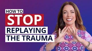 How To Stop Replaying The Trauma of Narcissistic Abuse In Your Mind