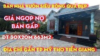 Tập 94 Bán nhà vườn gần thành phố mỹ tho,663m2 thổ cư 150m,có hồ bơi,sân vườn,ao nuôi cá,nhà mát