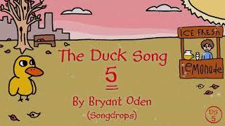 The Duck Song 5 by Bryant Oden. Official Lyric Video.