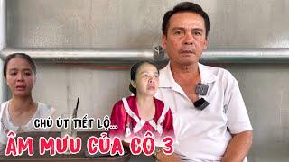 Chấn động Chú Út vì nghĩa diệt thân quyết làm tới cùng với “ Cô 3 “