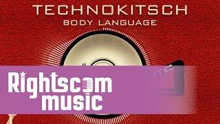 Technokitsch - Body language (remix)