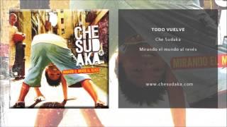 Che Sudaka - Todo vuelve (Single Oficial)