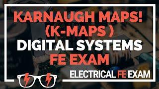 How to solve Karnaugh Maps (K-maps) for Digital Systems (Electrical FE Exam)