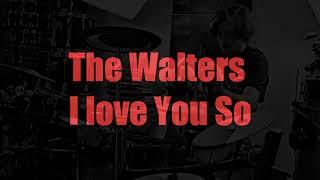 The Walters I Love You So drumcover Julien bonamy