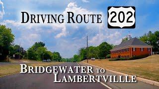 Driving Route 202 South - Bridgewater to Lambertville