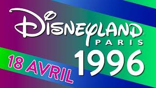 Disneyland Paris・Jeudi 18 Avril 1996