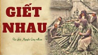 Tổng Hợp Truyện Làng Quê Nghèo Thời Tiền Chiến: GIẾT NHAU | Nguyễn Công Hoan |Đọc Truyện Kênh Cô Vân