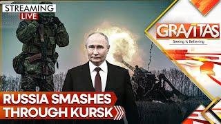 Russia-Ukraine War: Russia Smashes Through Kursk | Zelensky's White House Visit Soon | GRAVITAS LIVE