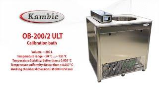 Kambic, Calibration bath OB-200/2 ULT (- 90 °C ...+ 130 °C)