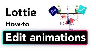 How to EDIT Lottie Animations