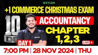 Plus One Commerce Christmas Exam - Accountancy | Chapter: 1, 2, 3 | Xylem Plus One Commerce