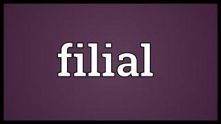 Filial Meaning