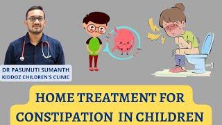 HOME TREATMENTS FOR CONSTIPATION - Dr Pasunuti Sumanth