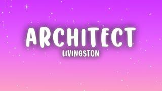 Livingston - Architect (Lyrics)