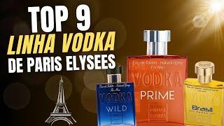 TOP 9 PERFUMES DA LINHA VODKA DE PARIS ELYSEES