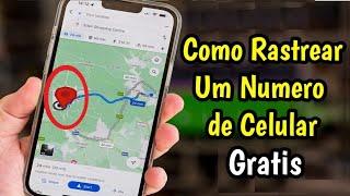 Como Rastrear um numero de celular pelo google maps gratis || Como localizar um número de telefone