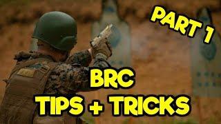 BRC TIPS AND TRICKS (RECON TRAINING) [1 of 3]