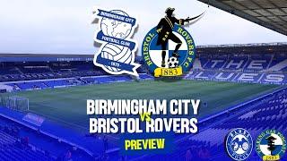 BRISTOL ROVERS COME TO TOWN - Birmingham City Vs Bristol Rovers Match Preview with Talking Gas