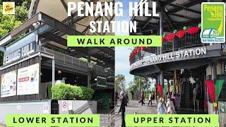 Penang Hill Lower & Upper Station | Walk Around