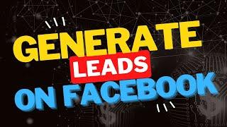 How To Create Facebook INSTANT FORMS To Generate Leads