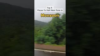 Top 5 places to visit near Pune  #youtubeshorts #pune #monsoon #rainyday #maharashtra