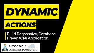 Oracle apex web application | Oracle apex dynamic actions