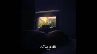 All Is Well? - VESA (Official Audio)