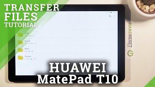 How to Transfer Files from Device to SD in HUAWEI MatePad T10 – Relocate Files from SD to Memory