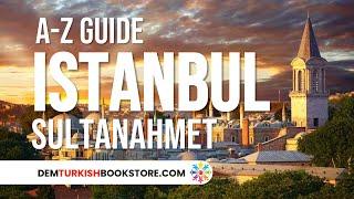 Istanbul Sultanahmet Guide | Turkey Travel Guides #istanbul