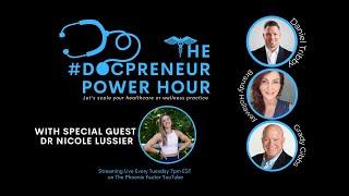 Docpreneur Power Hour with Physical Therapist, Dr Nicole Lussier