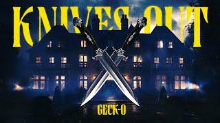 Geck-o - Knives Out