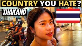 Which Country Do You HATE The Most? | THAILAND