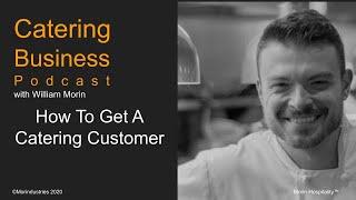 How To Get A Catering Client - Morin Hospitality