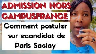 Partie 1 : Comment postuler sur ecandidat Paris Saclay