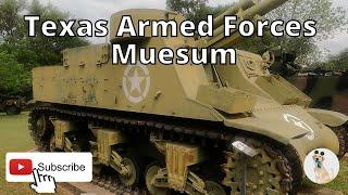 A Visit to the Texas Military Forces Museum