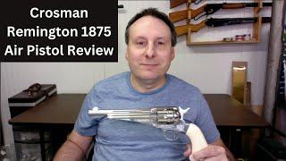 Crosman Remington 1875 Air Pistol Review