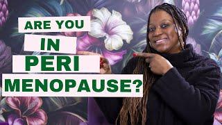 What is Perimenopause?