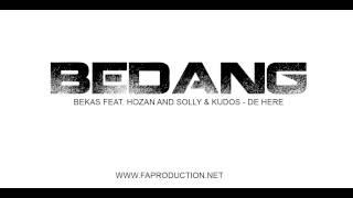 Bekas Feat. Hozan and Solly & Kudos - De Here