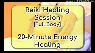 Reiki Healing Session Full Body 20-Minute Energy Healing