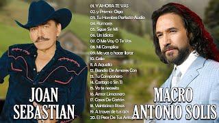 JOAN SEBASTIAN y MARCO ANTONIO SOLIS 30 GRANDES EXITOS || JOAN SEBASTIAN y SOLIS SUS MEJORES